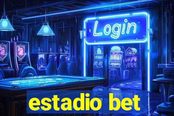 estadio bet